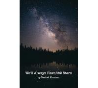 We'll Always Have the Stars