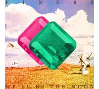 We'll Be the Moon by Fixers (2013-08-03)