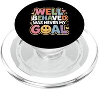 Well Behaved Was Never My Goal Motto caotico - PopSockets PopGrip per MagSafe