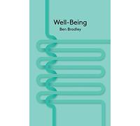 Ben Bradley Well-Being (Tascabile) Key Concepts in Philosophy