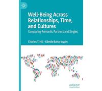 Well-being Across Relationships, Time, and Cultures: Comparing Romantic Partners and Singles