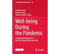 Well-being During the Pandemic: Comparative Perspectives from the Global North and South: 90