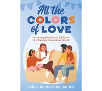 Well-Being Publishing All the Colors of Love (Tascabile)