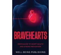 Well-Being Publishing Bravehearts (Tascabile)