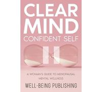 Well-Being Publishing Clear Mind, Confident Self (Tascabile)