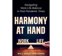 Well-Being Publishing Harmony at Hand (Tascabile)