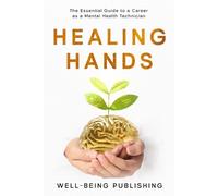 Well-Being Publishing Healing Hands (Tascabile)