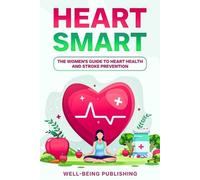 Well-Being Publishing Heart Smart (Tascabile)