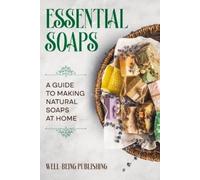 Well-Being Publishing Publishing, Well-Being Essential Soaps (Tascabile)