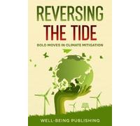 Well-Being Publishing Reversing the Tide (Tascabile)