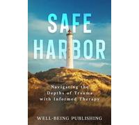 Well-Being Publishing Safe Harbor (Tascabile)