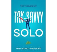 Well-Being Publishing Tax-Savvy Solo (Tascabile)