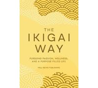 Well-Being Publishing The Ikigai Way (Tascabile)