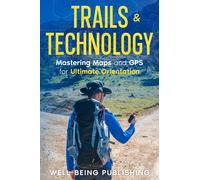 Well-Being Publishing Trails & Technology (Tascabile)