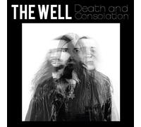 Well - Death And Consolation