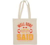 Well Done is Better Than Well Said - Borsa tote in cotone naturale con stampa con bilanciere, colore: bianco
