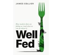 James Collier Well Fed (Copertina rigida)
