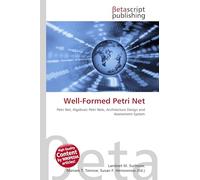 Well-Formed Petri Net: Petri Net, Algebraic Petri Nets, Architecture Design and Assessment System