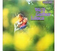 We'll Gather Lilacs: A Selection Of All Time Favourites-LP