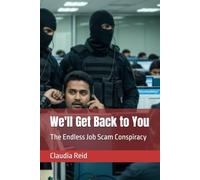 We'll Get Back to You: The Endless Job Scam Conspiracy