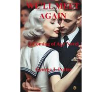 We'll Meet Again: A Coming of Age Novel