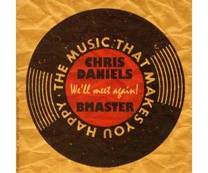 wE'll Meet Again - the Music That Makes You Happy - Chris Dani... (Audio cd)