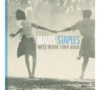 We'll Never Turn Back by Mavis Staples (2007-04-22)