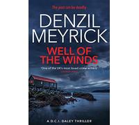 Well of the Winds: A D.C.I. Daley Thriller (The D.C.I. Daley Series Book 5)