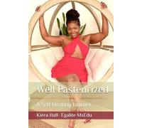 Well Pasteurized: A Self Healing Journey