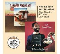 Well Pleased and Satisfied Give Thanks & Praise/Love Train (CD) Album