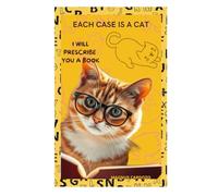 W'ell Prescribe You a Book: Each Case Is a Cat