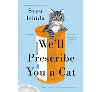 Syou Ishida We'll Prescribe You a Cat (Copertina rigida)