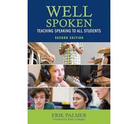 Well Spoken: Teaching Speaking to All Students