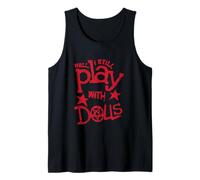 We'll Still Play with Dolls Horror Pentagram Dark Humor Canotta