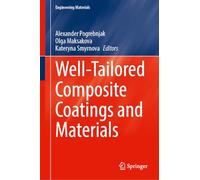 Well-Tailored Composite Coatings and Materials
