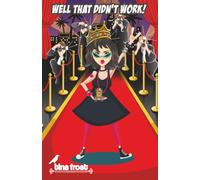Well that didn't work!: My Life My Story