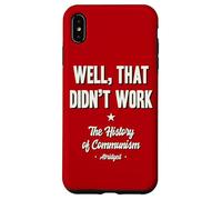 Well That Didn't Work Storia del comunismo è stata ridotta Custodia per iPhone XS Max