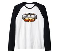 Well That Escalated Rapidamente Divertente Sarcastico Citazione Umoristica Maglia con Maniche Raglan