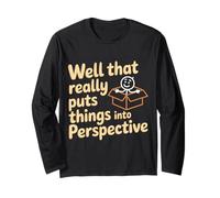 Well That Really Puts Things Into Perspective - Maglia a Manica