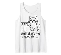 Well Thats Not a Good Sign Cat Meme Sarcastic Humor Fun Cats Canotta