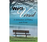Well Versed 2025: A Collection of Poetry and Prose