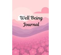 Wellbeing Journal Pink: self help guided notebook, mood tracker, stress anxiety worries sleep, to do lists, goals, plan and review your day, beautiful ... planner, gift for friends family colleagues