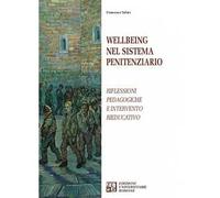 Wellbeing nel sistema penitenziario. Riflessioni pedagogiche e intervento rieducativo