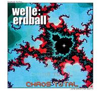 Welle Erdball - Chaos Total
