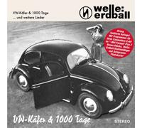 Welle Erdball - Vw Käfer/1000 Tage/Ltd.