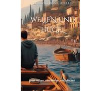 WELLEN und HÜGEL: zwei Herzen, zwei Welten, ein Schicksal
