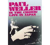 Weller Paul - In The Crowd Live In Japan