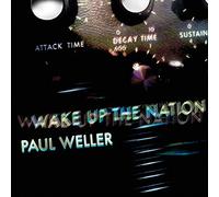 Weller Paul - Wake Up The Nation (10°Th Anniversary Remastered)