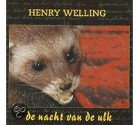 WELLING, HENRY - DE NACHT VAN DE ULK