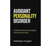 Wellington Douglas Avoidant Personality Disorder (Tascabile)